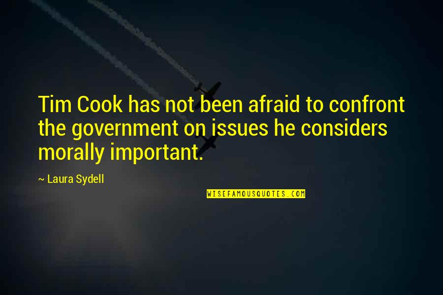 Ebeneezer Quotes By Laura Sydell: Tim Cook has not been afraid to confront
