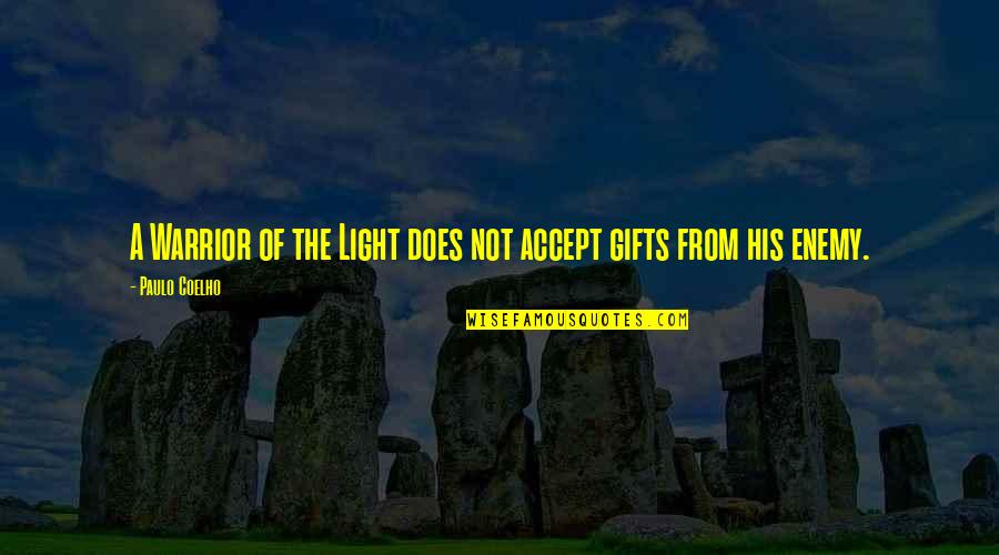 Ebener Obey Quotes By Paulo Coelho: A Warrior of the Light does not accept Ebener Obey Quotes By Paulo Coelho: A Warrior of the Light does not accept