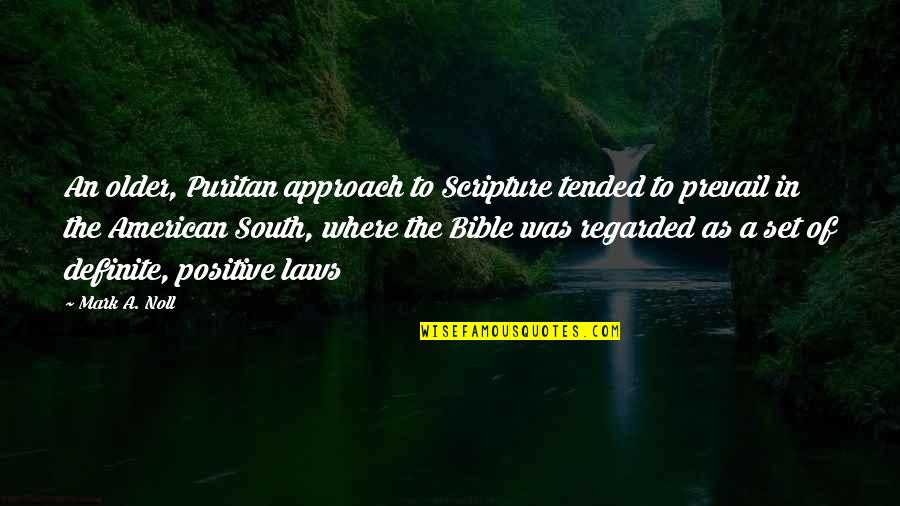 Ebenezer Blackadder Quotes By Mark A. Noll: An older, Puritan approach to Scripture tended to Ebenezer Blackadder Quotes By Mark A. Noll: An older, Puritan approach to Scripture tended to