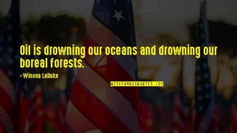 Ebersbach Obi Quotes By Winona LaDuke: Oil is drowning our oceans and drowning our Ebersbach Obi Quotes By Winona LaDuke: Oil is drowning our oceans and drowning our