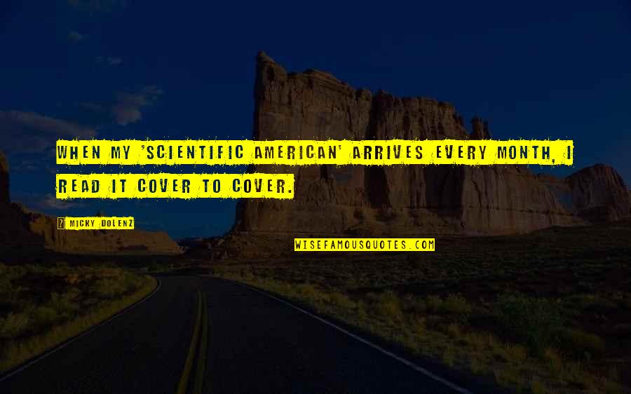 Ebick Pizzadili Quotes By Micky Dolenz: When my 'Scientific American' arrives every month, I