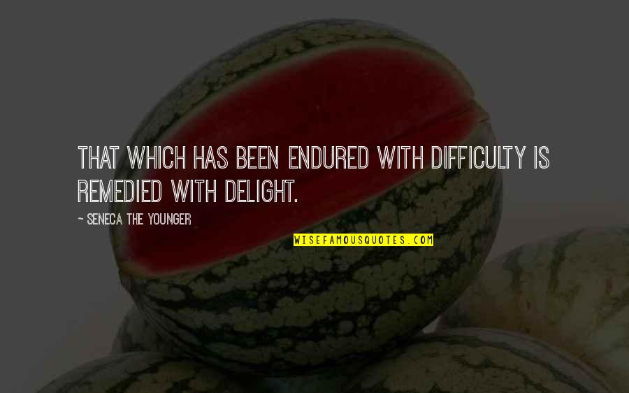 Eblis Quotes By Seneca The Younger: That which has been endured with difficulty is