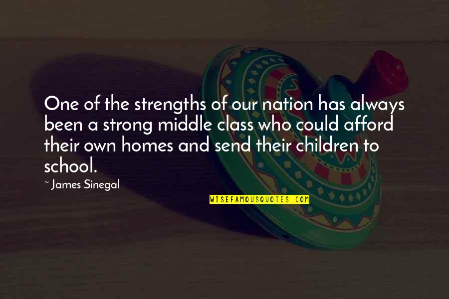 Ebreal Quotes By James Sinegal: One of the strengths of our nation has