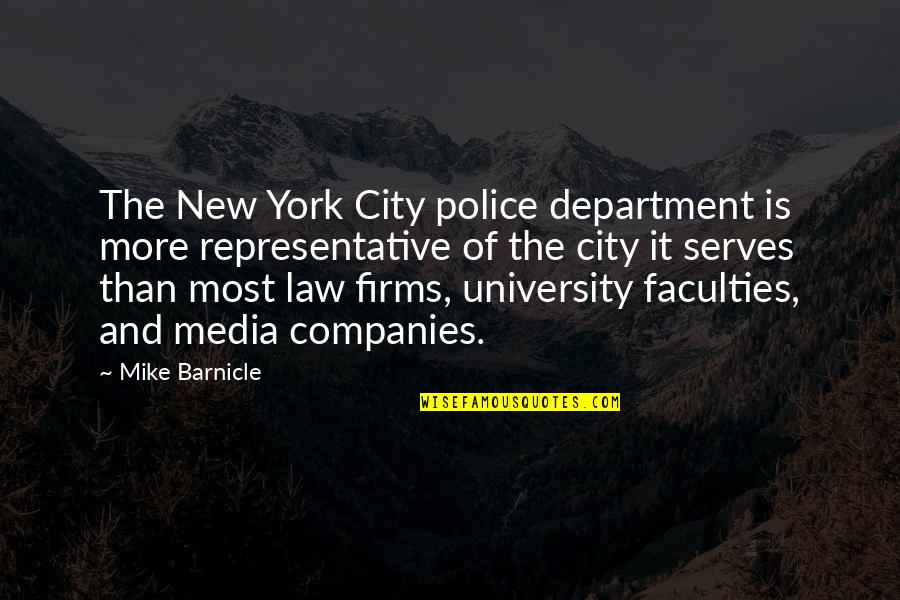 Ebtisam Sewing Quotes By Mike Barnicle: The New York City police department is more