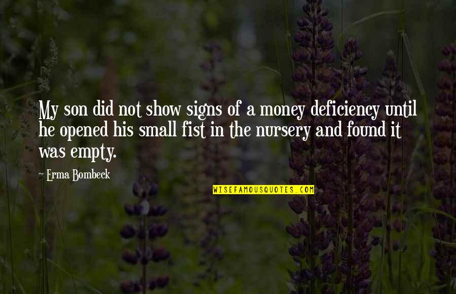 Ecclesiae Semper Quotes By Erma Bombeck: My son did not show signs of a