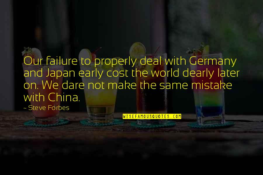 Ecclesiastical Bible Quotes By Steve Forbes: Our failure to properly deal with Germany and