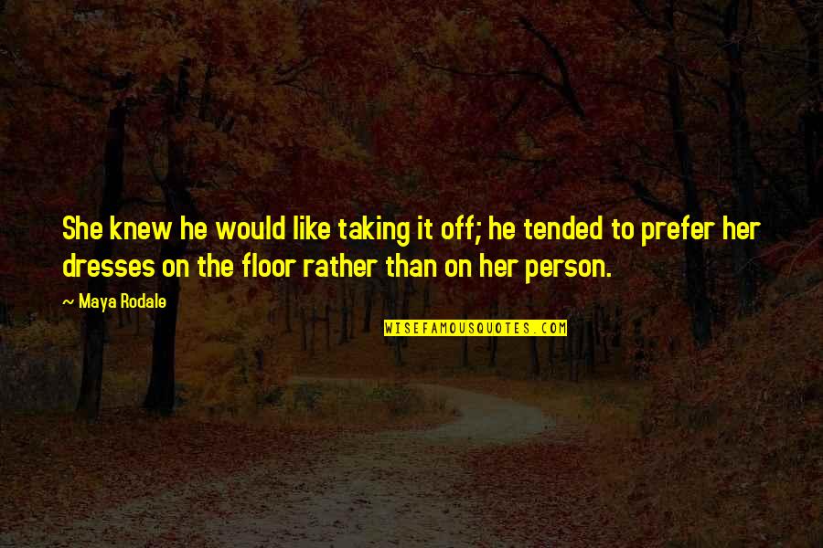 Echigo Lager Quotes By Maya Rodale: She knew he would like taking it off; Echigo Lager Quotes By Maya Rodale: She knew he would like taking it off;