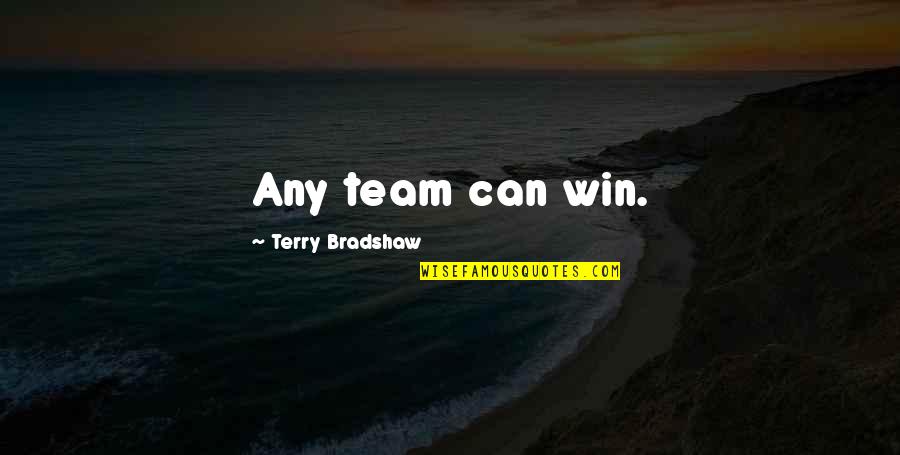Echolight Medical Quotes By Terry Bradshaw: Any team can win. Echolight Medical Quotes By Terry Bradshaw: Any team can win.