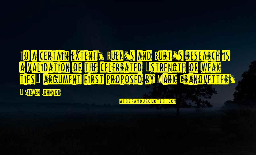 Eclat Bmx Quotes By Steven Johnson: To a certain extent, Ruef's and Burt's research Eclat Bmx Quotes By Steven Johnson: To a certain extent, Ruef's and Burt's research