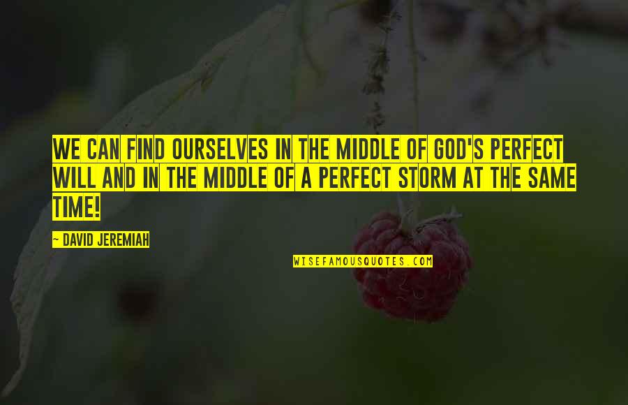 Ecloud 8442540040 Quotes By David Jeremiah: We can find ourselves in the middle of