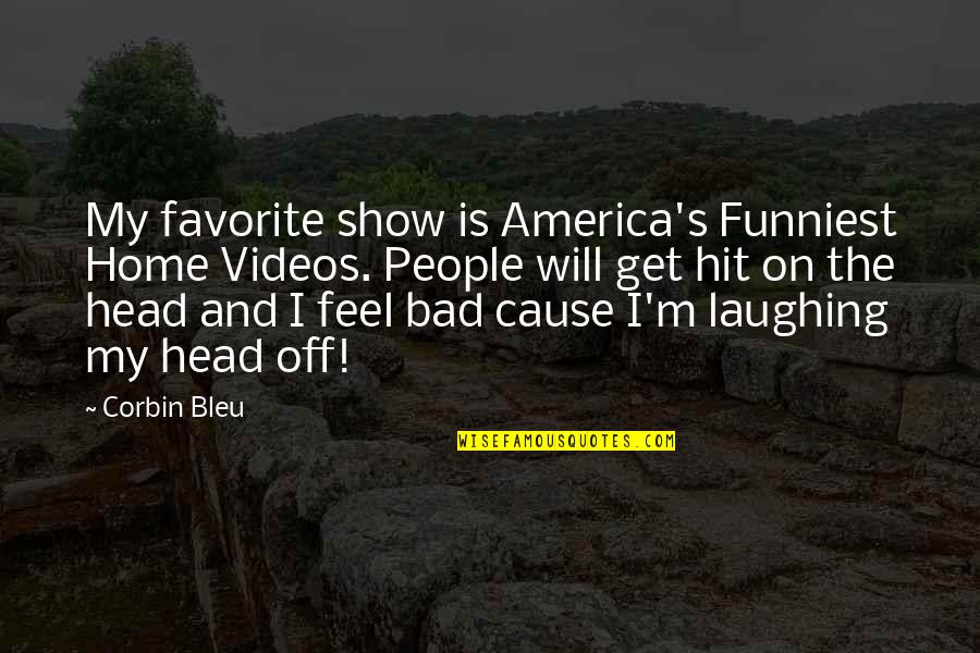 Eco Friendly Christmas Quotes By Corbin Bleu: My favorite show is America's Funniest Home Videos.