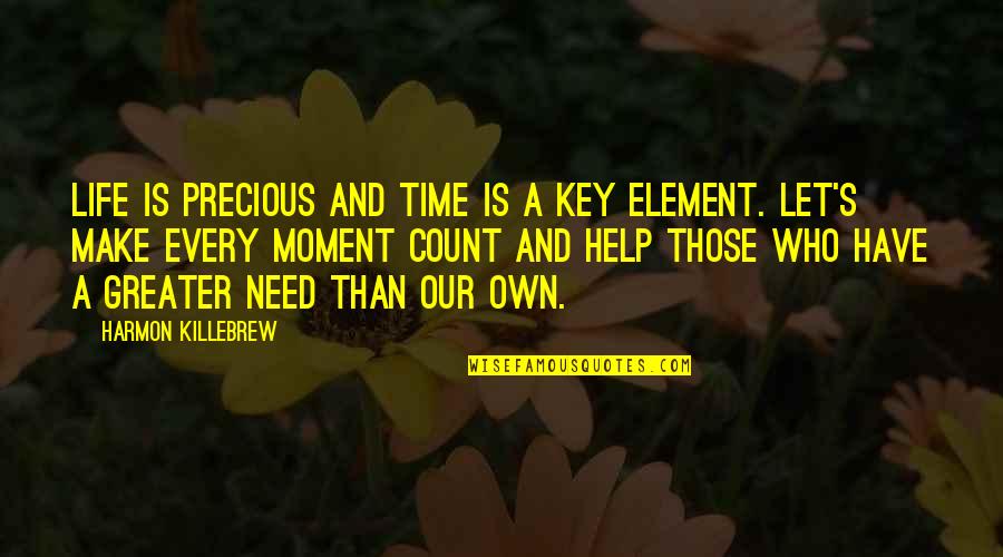 Ecole Quotes By Harmon Killebrew: Life is precious and time is a key Ecole Quotes By Harmon Killebrew: Life is precious and time is a key