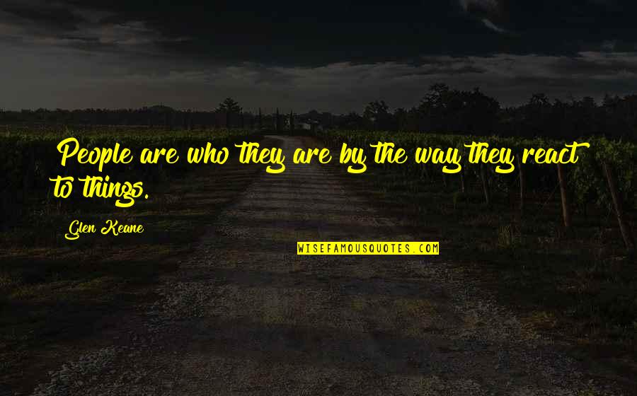 Ectasia Ductal Quotes By Glen Keane: People are who they are by the way