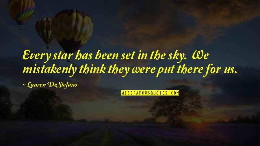 Ecuador Inspirational Quotes By Lauren DeStefano: Every star has been set in the sky.