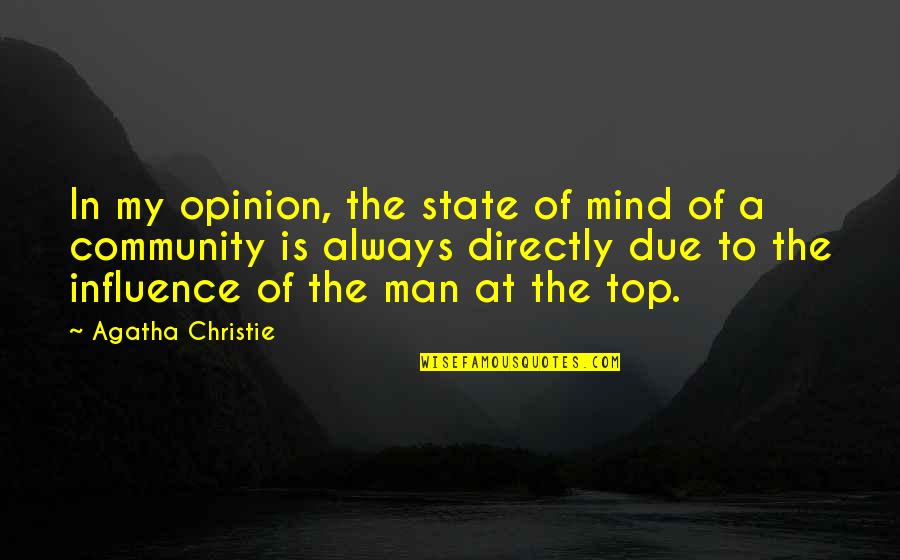 Ed Debevic's Quotes By Agatha Christie: In my opinion, the state of mind of