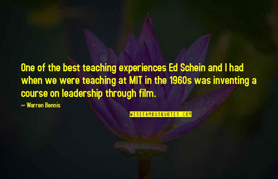 Ed Schein Quotes By Warren Bennis: One of the best teaching experiences Ed Schein Ed Schein Quotes By Warren Bennis: One of the best teaching experiences Ed Schein