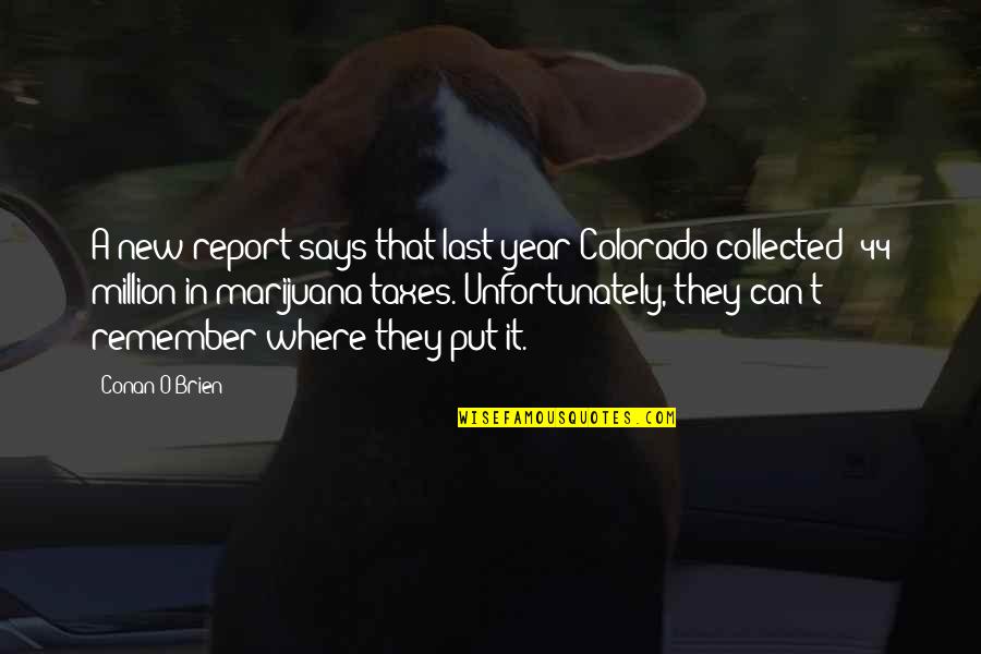 Ed Slott Quotes By Conan O'Brien: A new report says that last year Colorado