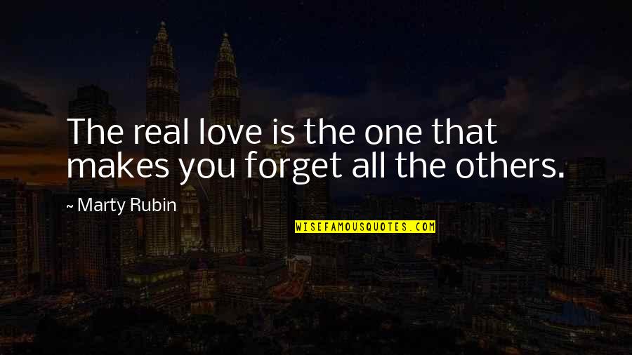 Edberg Slam Quotes By Marty Rubin: The real love is the one that makes