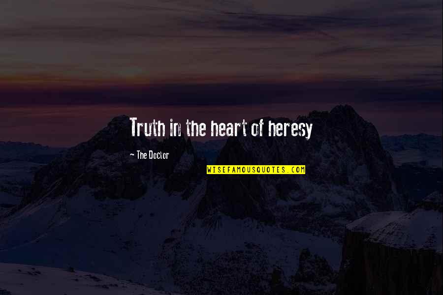 Edberg Slam Quotes By The Doctor: Truth in the heart of heresy Edberg Slam Quotes By The Doctor: Truth in the heart of heresy