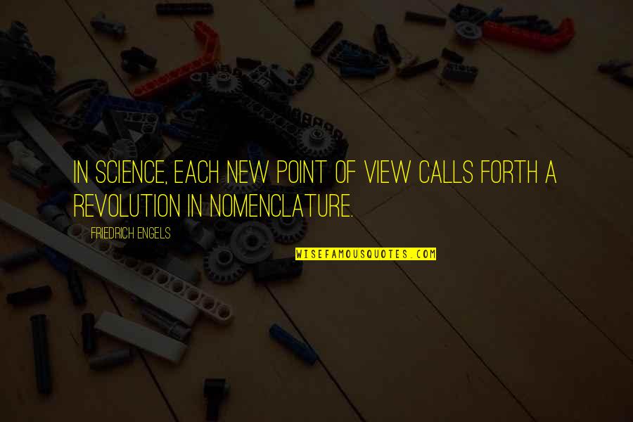 Eddleblutes Garage Quotes By Friedrich Engels: In science, each new point of view calls Eddleblutes Garage Quotes By Friedrich Engels: In science, each new point of view calls