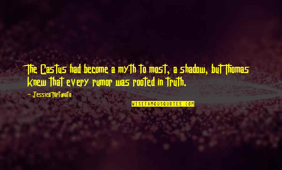 Eddystone Quotes By Jessica Fortunato: The Castus had become a myth to most, Eddystone Quotes By Jessica Fortunato: The Castus had become a myth to most,
