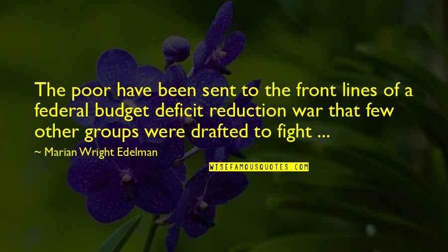 Edelman Quotes By Marian Wright Edelman: The poor have been sent to the front Edelman Quotes By Marian Wright Edelman: The poor have been sent to the front
