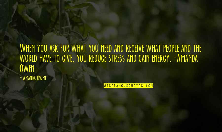 Edersheim Migdal Eder Quotes By Amanda Owen: When you ask for what you need and