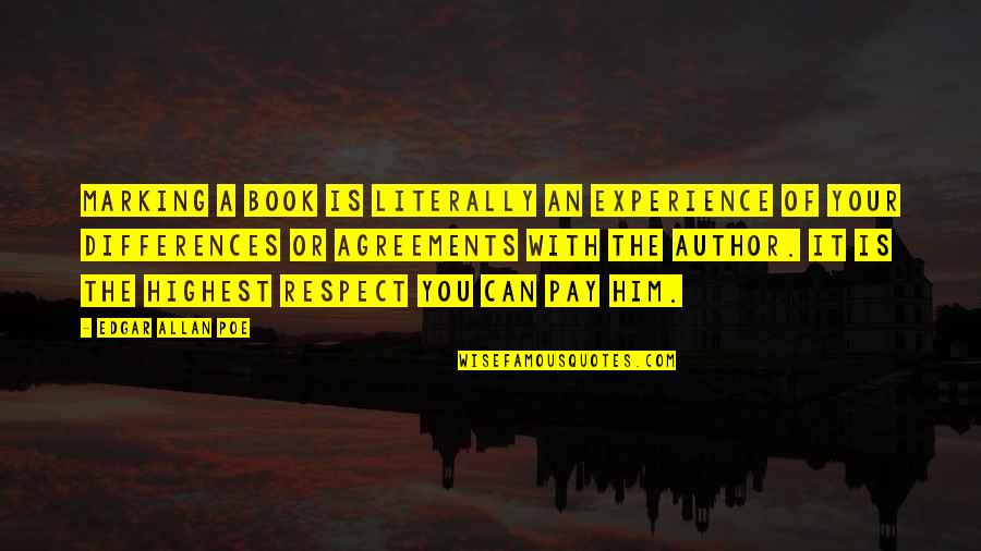 Edgar Allan Poe Quotes By Edgar Allan Poe: Marking a book is literally an experience of