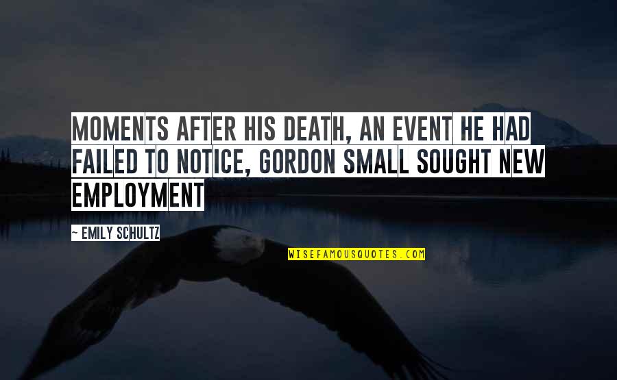 Edgar Allan Poe The Gold Bug Quotes By Emily Schultz: Moments after his death, an event he had