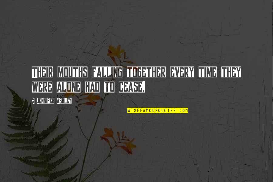 Edgar Mellencamp Quotes By Jennifer Ashley: Their mouths falling together every time they were Edgar Mellencamp Quotes By Jennifer Ashley: Their mouths falling together every time they were