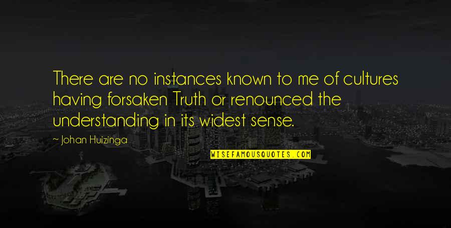 Edgeman Masonry Quotes By Johan Huizinga: There are no instances known to me of