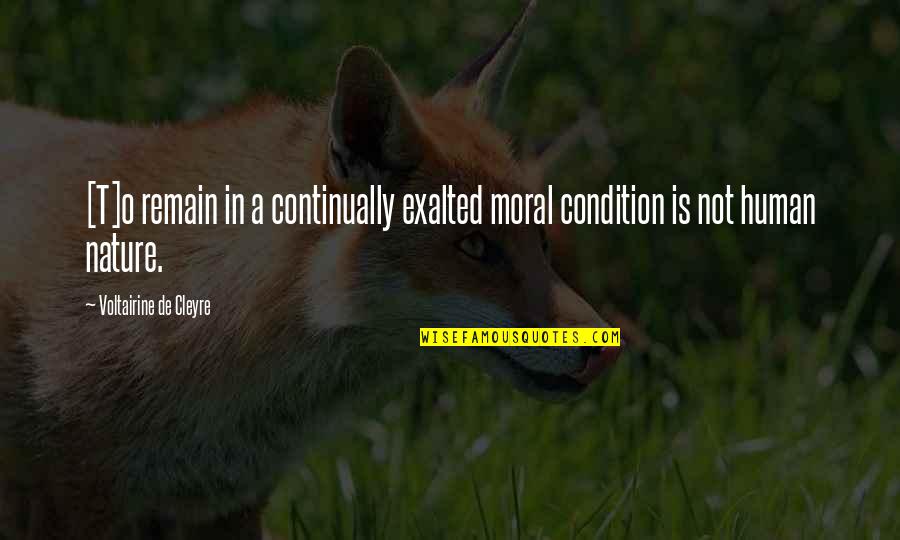 Edicion Quotes By Voltairine De Cleyre: [T]o remain in a continually exalted moral condition