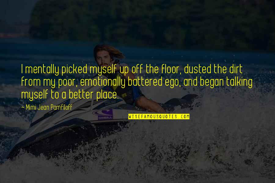 Edicts Stellaris Quotes By Mimi Jean Pamfiloff: I mentally picked myself up off the floor, Edicts Stellaris Quotes By Mimi Jean Pamfiloff: I mentally picked myself up off the floor,