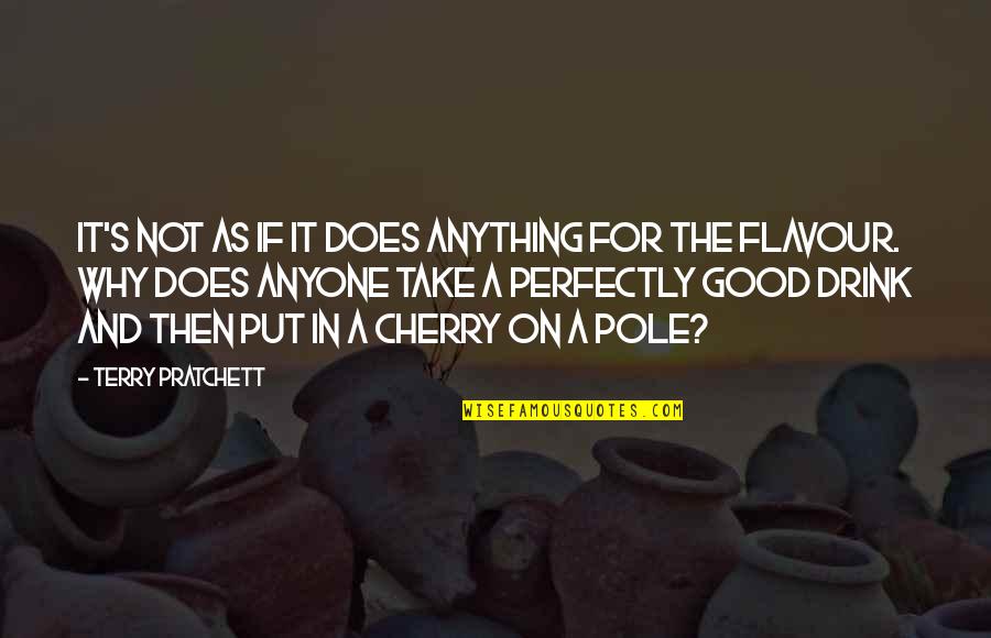 Edinburghs Camera Quotes By Terry Pratchett: IT'S NOT AS IF IT DOES ANYTHING FOR Edinburghs Camera Quotes By Terry Pratchett: IT'S NOT AS IF IT DOES ANYTHING FOR