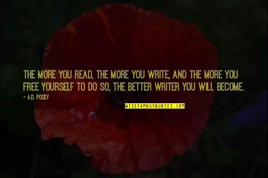 Edineide Quotes By A.D. Posey: The more you read, the more you write, Edineide Quotes By A.D. Posey: The more you read, the more you write,