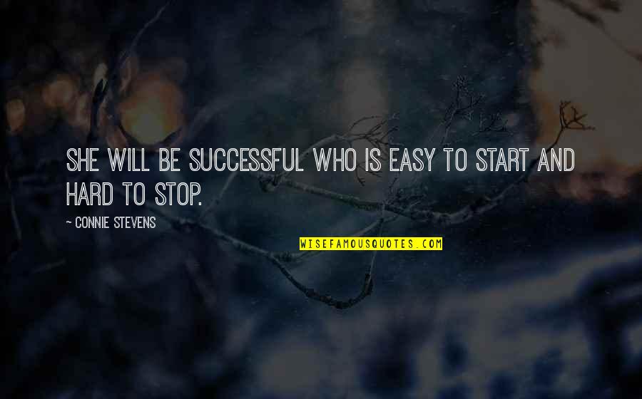 Edloe Blackwell Quotes By Connie Stevens: She will be successful who is easy to