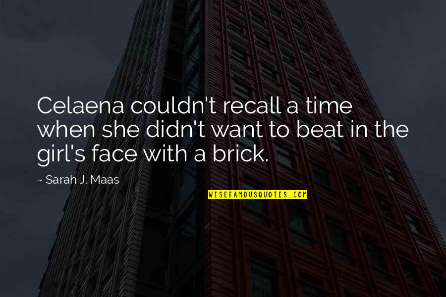 Edmer Cleaning Quotes By Sarah J. Maas: Celaena couldn't recall a time when she didn't