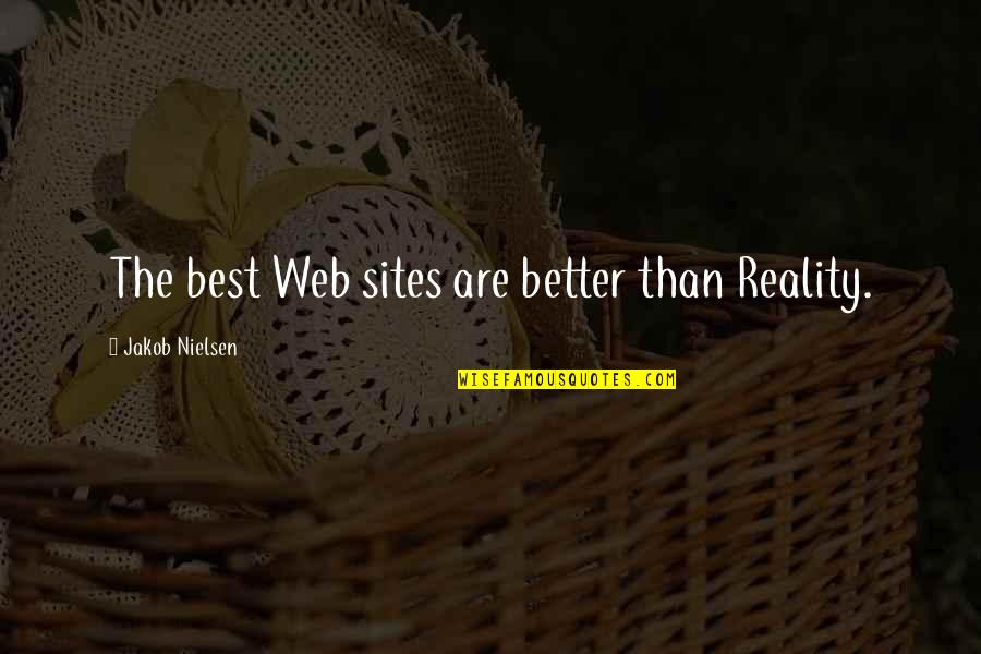 Edminster Stained Quotes By Jakob Nielsen: The best Web sites are better than Reality.