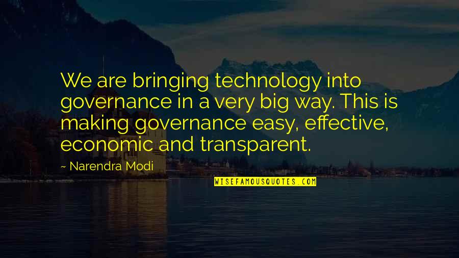 Edmond Kirsch Quotes By Narendra Modi: We are bringing technology into governance in a