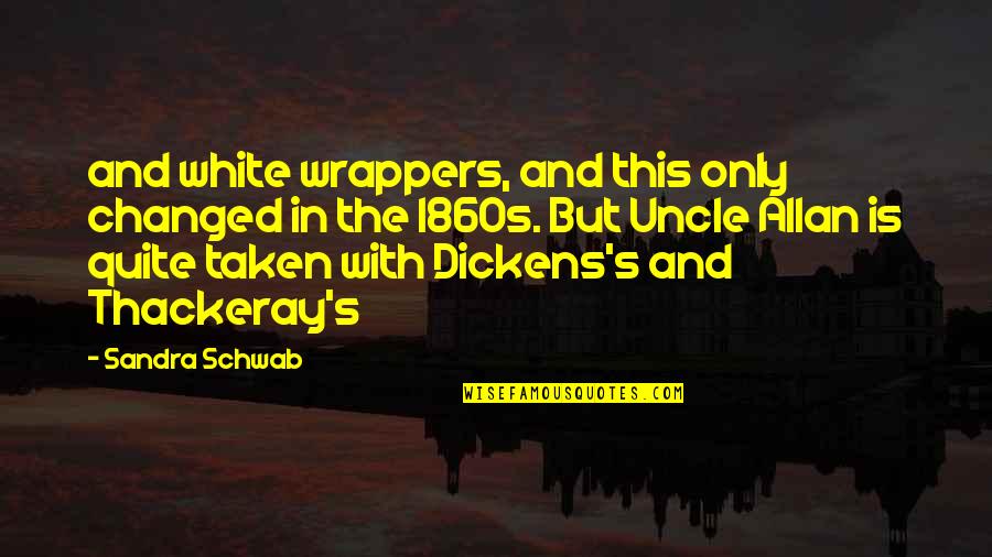 Edric Mendoza Quotes By Sandra Schwab: and white wrappers, and this only changed in Edric Mendoza Quotes By Sandra Schwab: and white wrappers, and this only changed in