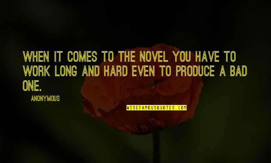 Education And Explanation Quotes By Anonymous: when it comes to the novel you have