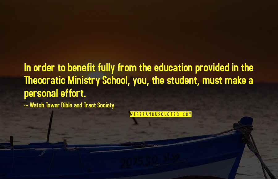 Education And Society Quotes By Watch Tower Bible And Tract Society: In order to benefit fully from the education