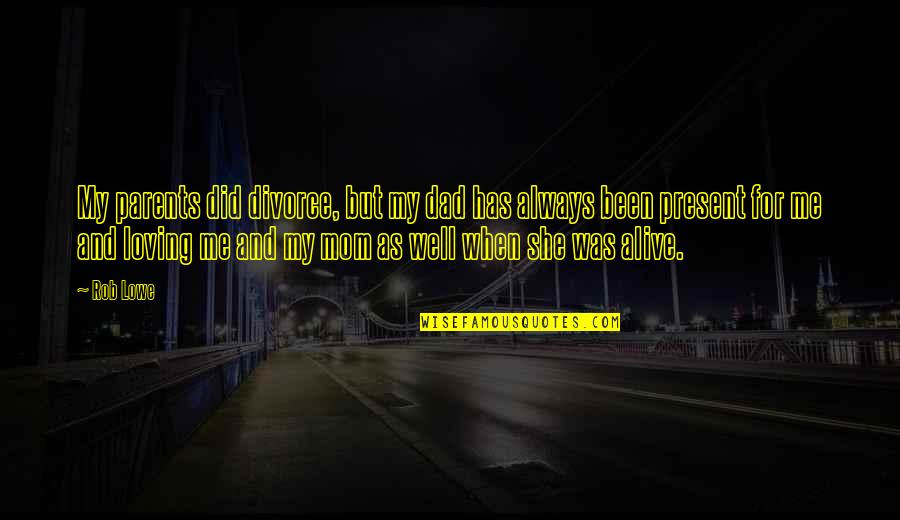 Education By Jose Rizal Quotes By Rob Lowe: My parents did divorce, but my dad has Education By Jose Rizal Quotes By Rob Lowe: My parents did divorce, but my dad has