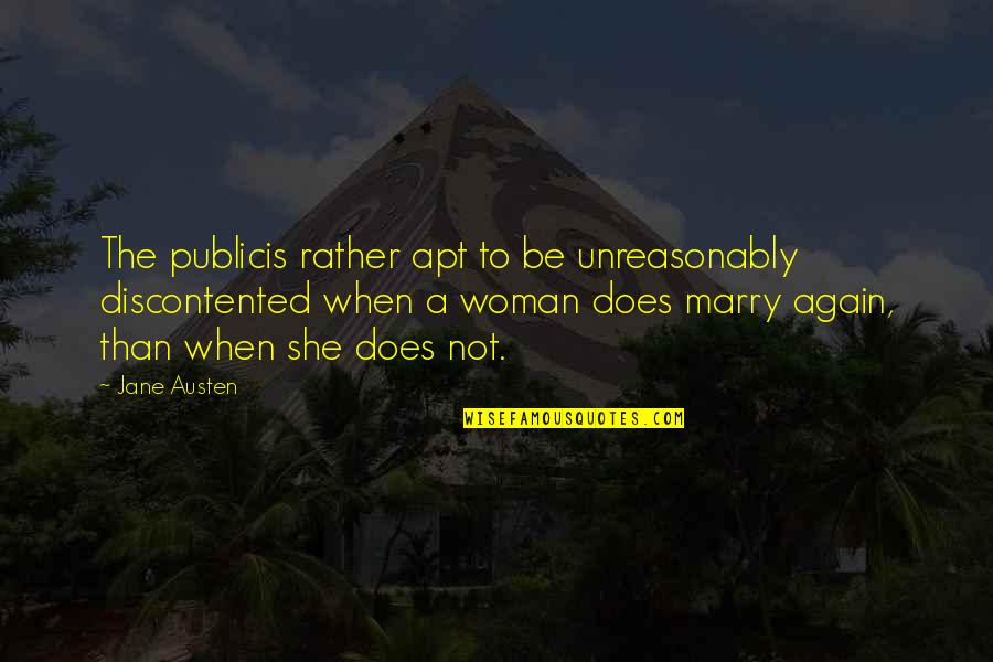 Education By Ralph Waldo Emerson Quotes By Jane Austen: The publicis rather apt to be unreasonably discontented