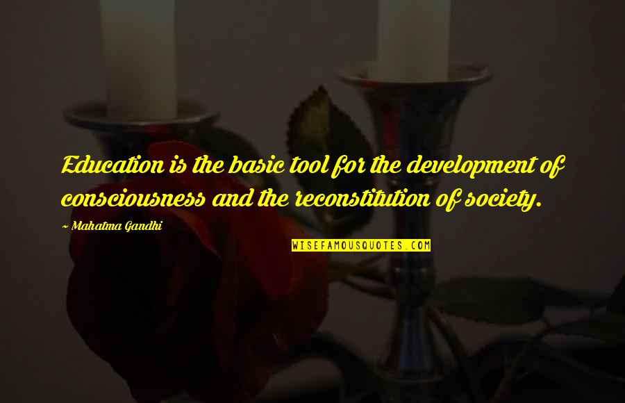 Education Gandhi Quotes By Mahatma Gandhi: Education is the basic tool for the development