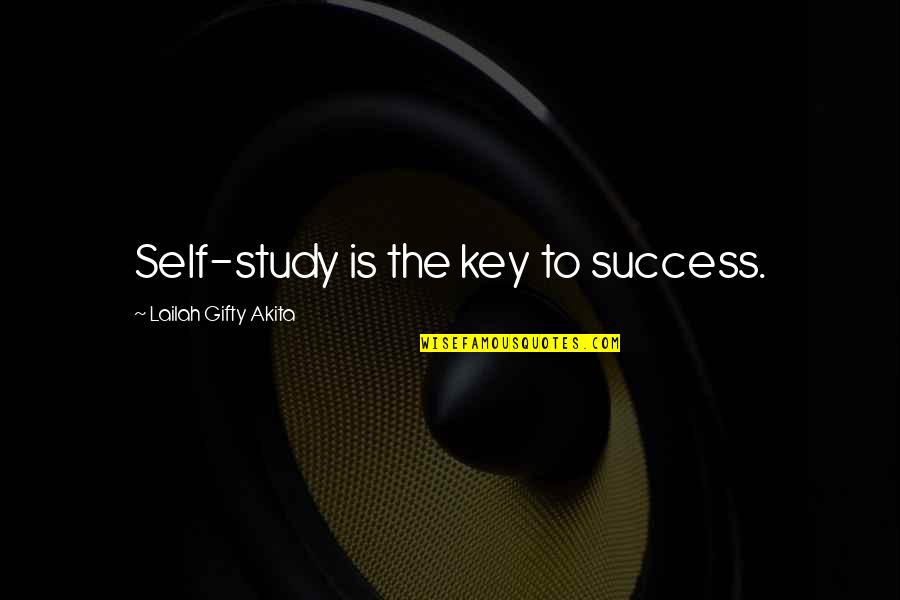 Education Is Key To Success Quotes By Lailah Gifty Akita: Self-study is the key to success.