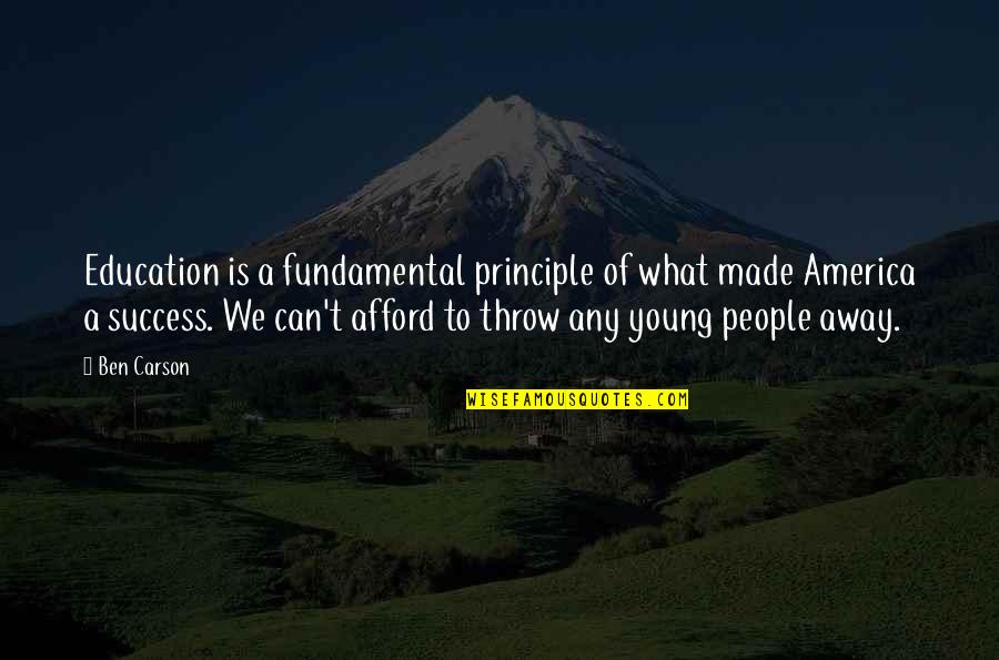 Education Is Success Quotes By Ben Carson: Education is a fundamental principle of what made