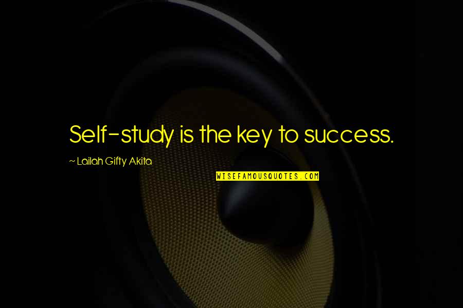 Education Is The Key To Success Quotes By Lailah Gifty Akita: Self-study is the key to success.