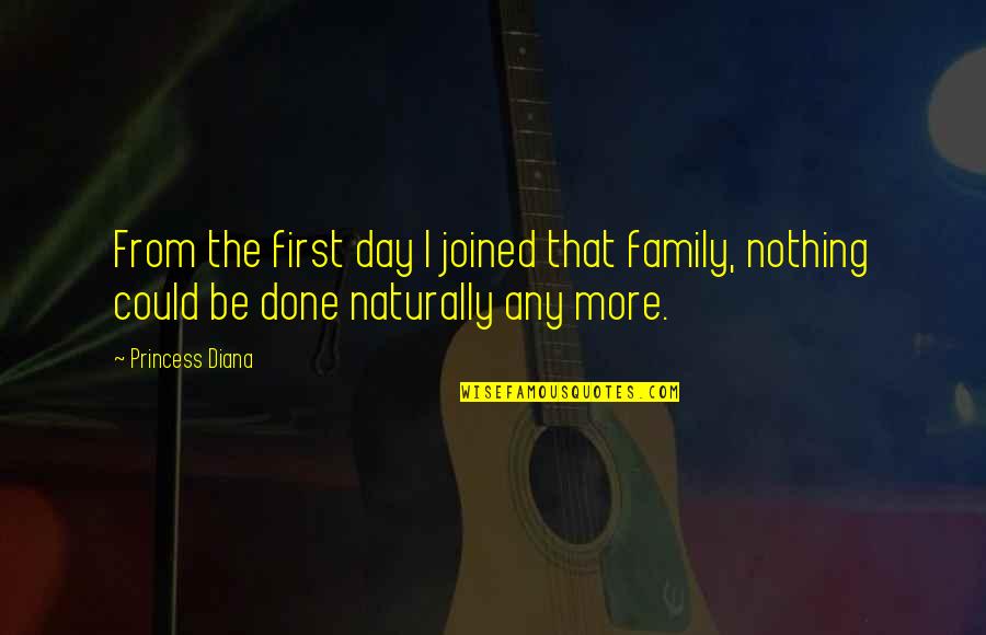 Educational Disadvantage Quotes By Princess Diana: From the first day I joined that family,