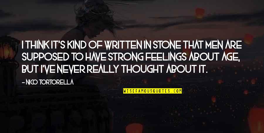 Educationally Synonym Quotes By Nico Tortorella: I think it's kind of written in stone Educationally Synonym Quotes By Nico Tortorella: I think it's kind of written in stone